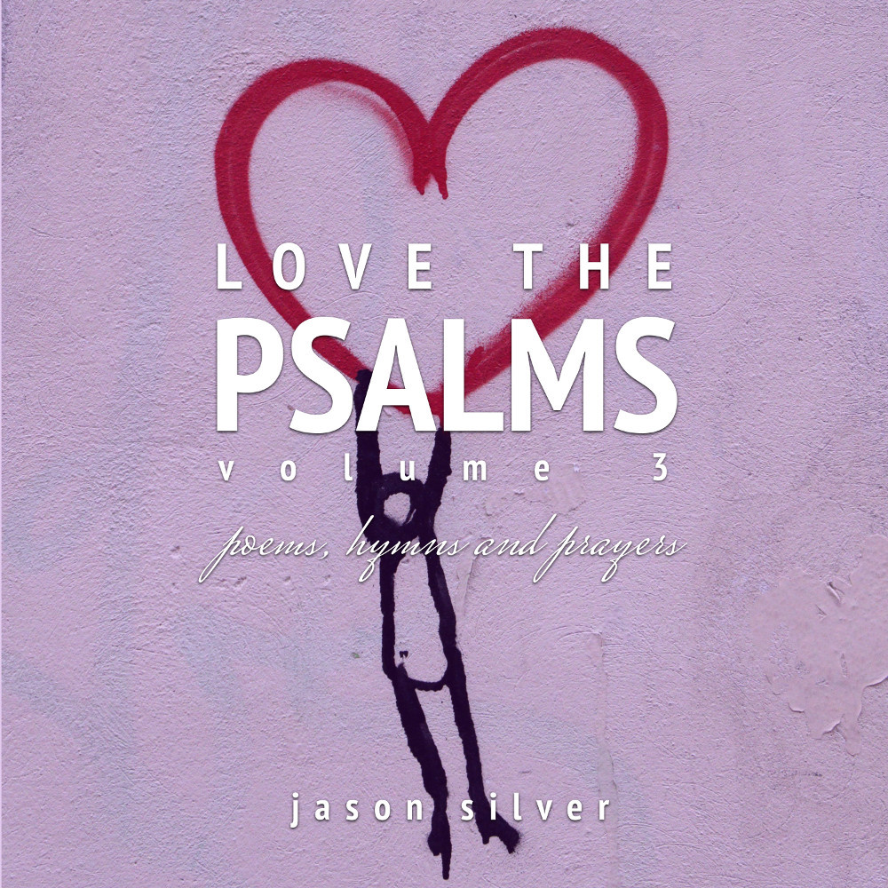 Love the Psalms, Volume 3
